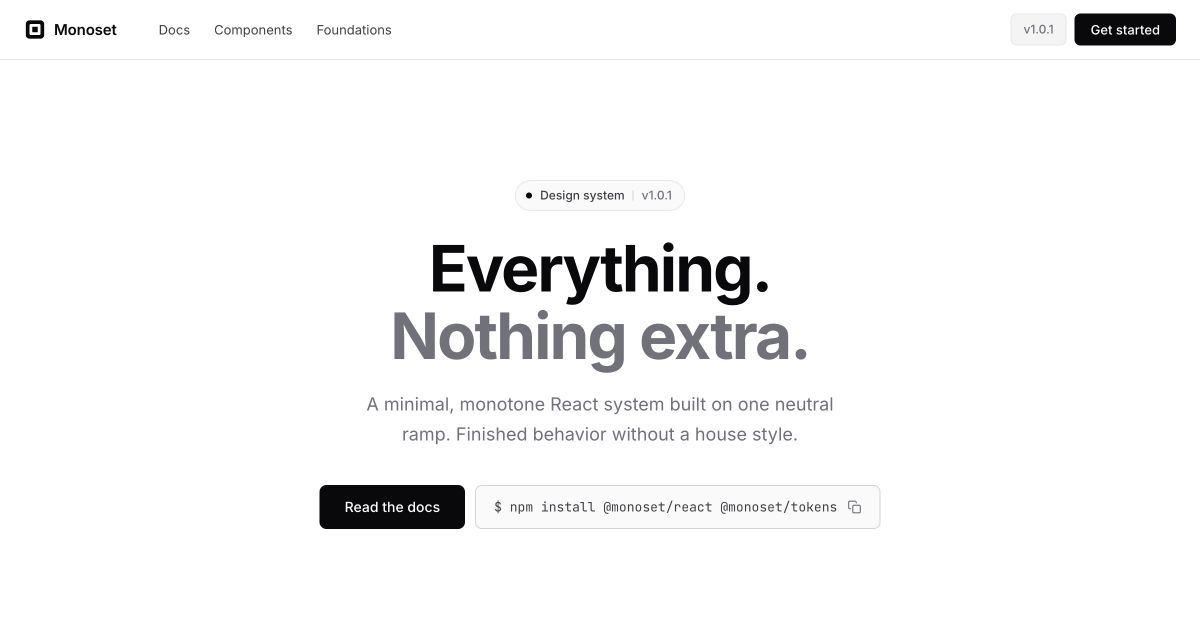 Monoset. A minimal, monotone, unopinionated design system